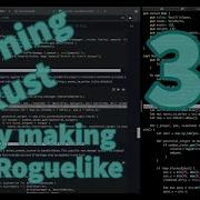 Rust Programming Learning To Make A Roguelike Day 37