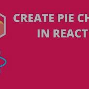 How To Create Pie Chart With React Chart JS 2