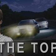Initial D Legends AMV The Top