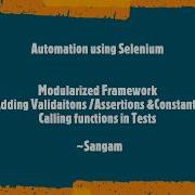 Selenium WebDriver Modularized Framework Adding Validaitons Assertions Constants Tests