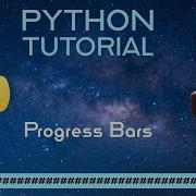 Python Tutorial Progress Bars