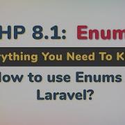 PHP 8 1 Enums Everything You Need To Know How To Use Enumerations In Laravel