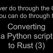 Converting A Python Script To Rust 3