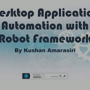 Desktop Automation With Robot Framework