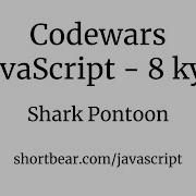 Codewars Javascript Shark Pontoon