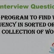 How Will You Find Word Frequency In Sorted Order For A Collection Of Words Java Interview Program