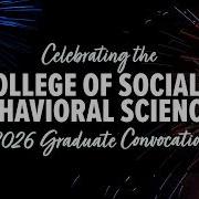 College Of Social And Behavioral Sciences Spring Convocation 2026