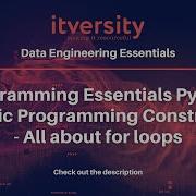 Programming Essentials Python Basic Programming Constructs All About For Loops