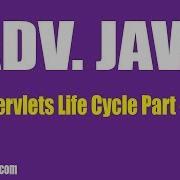AdvJava Servlets Life Cycle Part 2