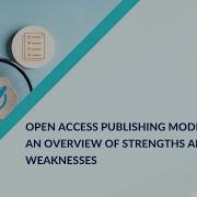 Open Access Publishing Models An Overview Of Strengths And Weaknesses