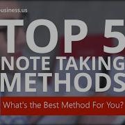 Top 5 Note Taking Strategies What S The Best Note Taking Method For You