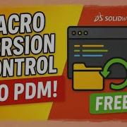 SOLIDWORKS API Version Control Macro File Management Without PDM Solidworksapi Solidworks Viral