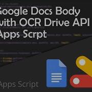 Get Google Docs Body Text With OCR Drive API Advanced Service Apps Script