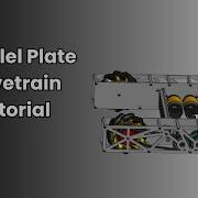 Parallel Plate Drivetrain Tutorial For First Tech Challenge FTC