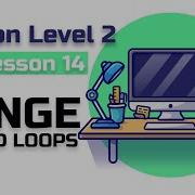 Lesson 14 Python Level 2 Nested Loops Range For I In