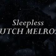 Dutch Melrose Sleepless Lyrics Et Traduction Française