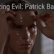Analyzing Evil Patrick Bateman From American Psycho