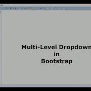 Multi Leval Dropdowns In Bootstrap