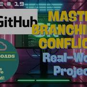 Episode 19 Hands On Git Master Branching CONFLICTS Real World Project Workflow