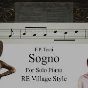 Tosti Sogno For Solo Piano In C Major Resident Evil Village Style