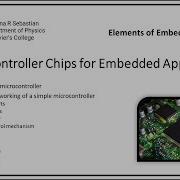 Elements Of Embedded Systems Lecture 3 Microcontroller Chips For Embedded Applications MSc