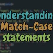 Understanding Match Case Statements In Python Born2Code