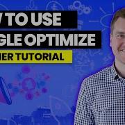 Google Optimize Tutorial For Beginners 2022 Guide