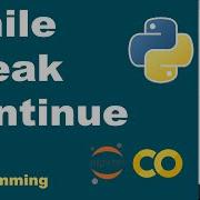 While Break Continue Basic Python Pemrograman Dasar Python Part 8