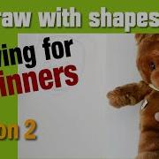 Beginners Drawing Part 2 Learning How To Draw Using Shapes