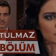 Unutulmaz 57 Bölüm Unutulmaz