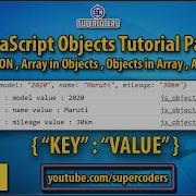 JavaScript Complete Objects Tutorial Part 6 JSON Array In Object Object In Array