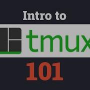I Love TMUX And You Should Too