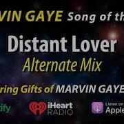 Marvin Gaye Distant Lover Alternate Mix