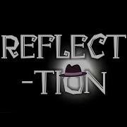 REFLECTION TEASER