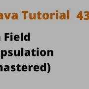 Java Tutorial 43 Data Field Encapsulation Remastered Revised