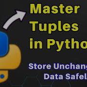 14 Master Python Tuples Immutable Data Structures For Beginners Python Crash Course Python