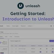 Getting Started Introduction To Unleash Feature Flag Management