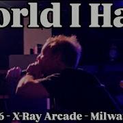 WORLD I HATE Full Set Live 3 14 2026 X Ray Arcade Milwaukee WI