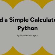 Создание простого калькулятора на Python Проект на Python для начинающих