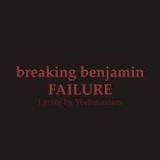 Breaking Benjamin Failure HD Lyrics