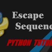 Escape Sequences Python Tutorials Hindi