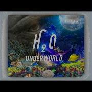 H2o Underworld