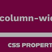 CSS Property Column Width Explained