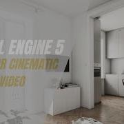 Unreal Engine 5 Interior Apartment Cinematic Video 4K