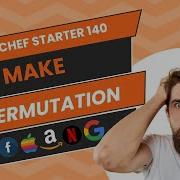 Make Permutation Solution Codechef Starters 140 Solution Codechef Pcd
