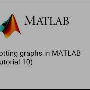 Plotting Graphs In MATLAB Tutorial 10