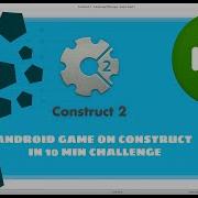 Making A Android Game In Construct 2 10 Minutes Challenge