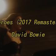 Heroes 2017 Remaster Lyrics David Bowie