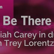 I Ll Be There Mariah Carey Trey Lorentz Karaoke Version KaraFun