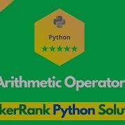 HackerRank Arithmetic Operators Problem Solution In Python Python Solutions Programmingoneonone